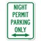 Signmission Night Permit Parking Only With Bi-Directional Arrow Rust Proof Parking, A-1824-23860 A-1824-23860 - alternate 1